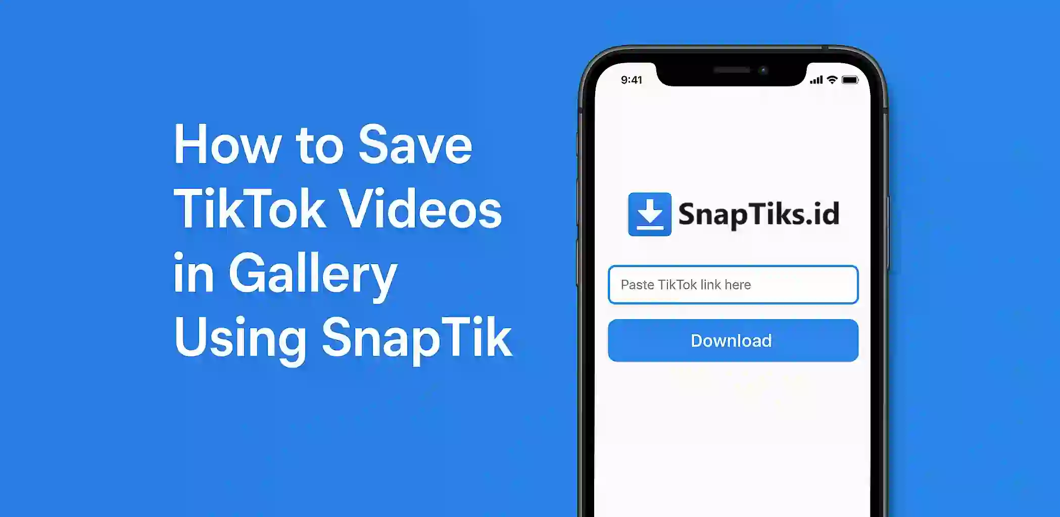 How to Save TikTok Videos in Gallery Using SnapTik