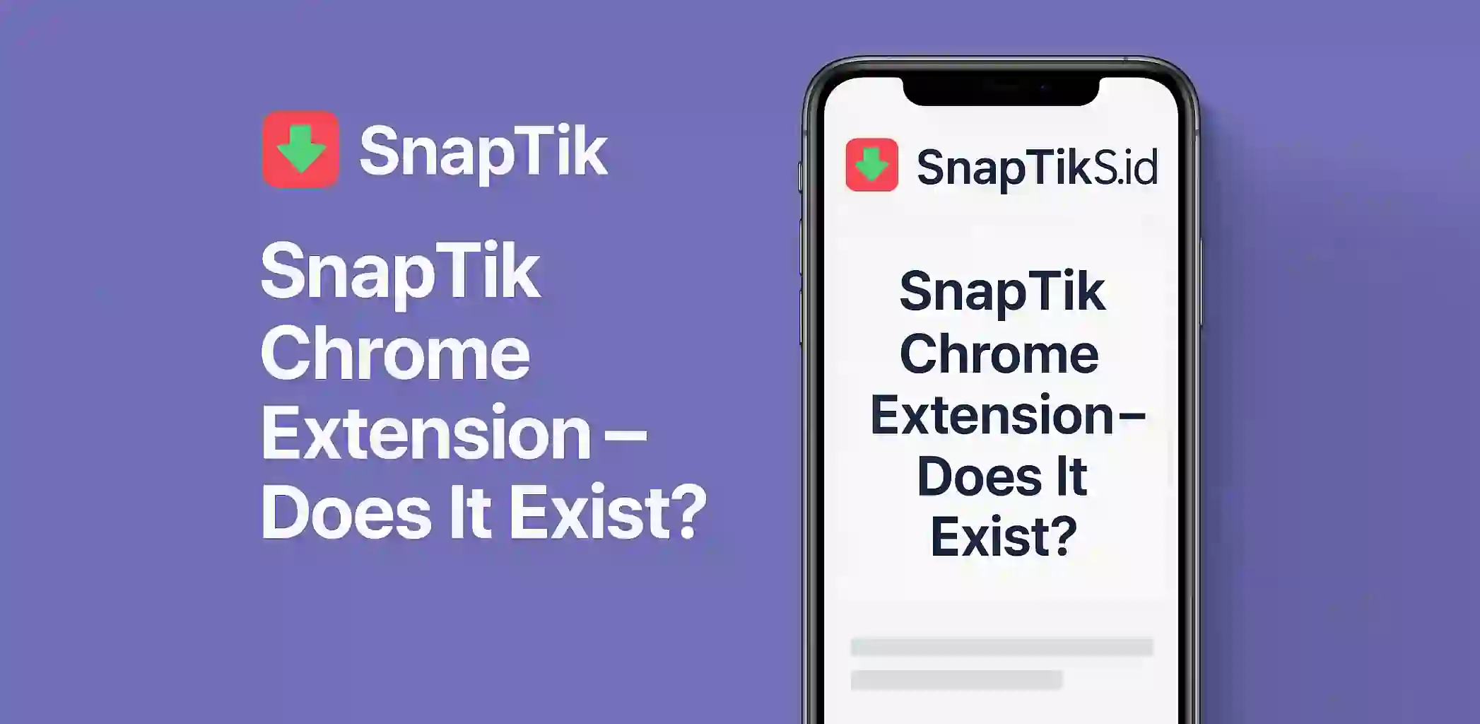 SnapTik Chrome Extension – Does It Exist?
