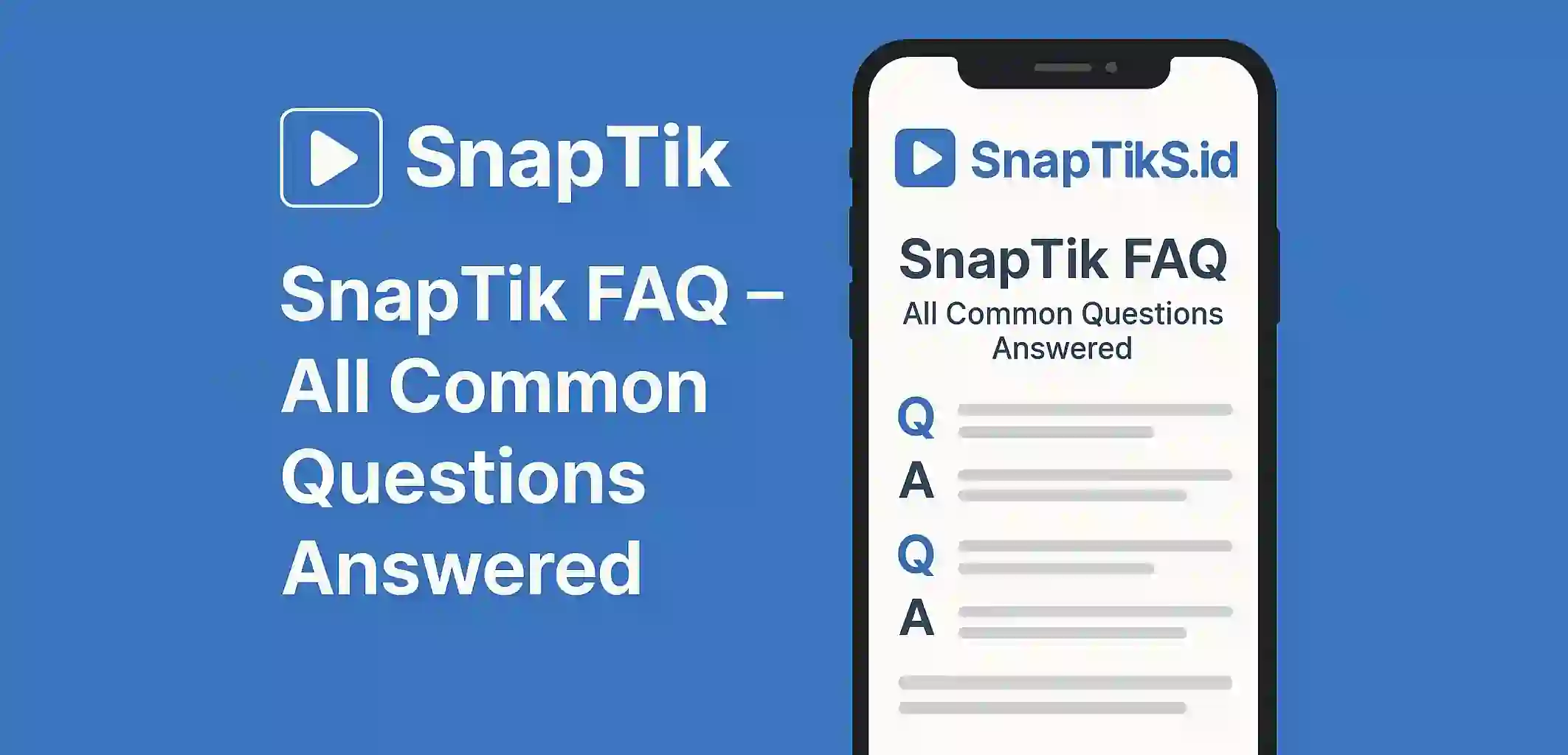 SnapTik FAQ – All Common Questions Answered