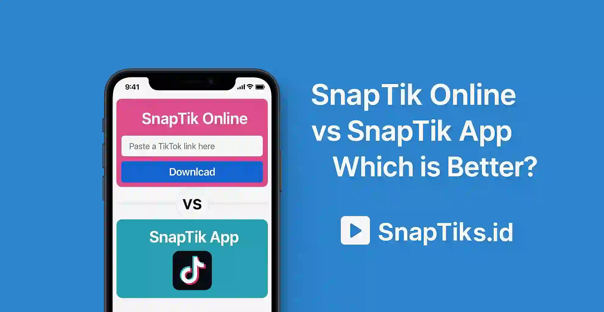 SnapTik Online vs SnapTik App – Which is Better?