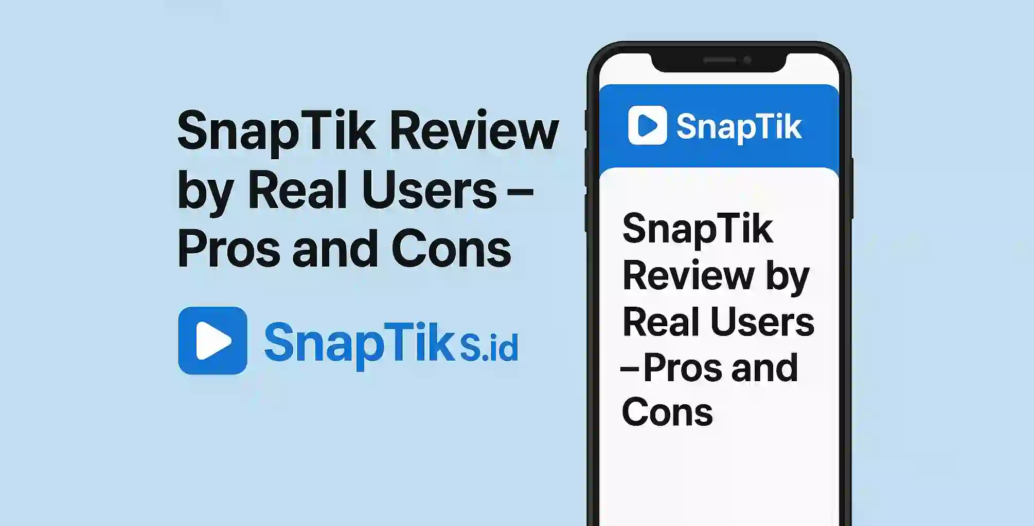 SnapTik Review by Real Users – Pros and Cons